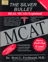 Silver Bullet: Real MCAT Explained